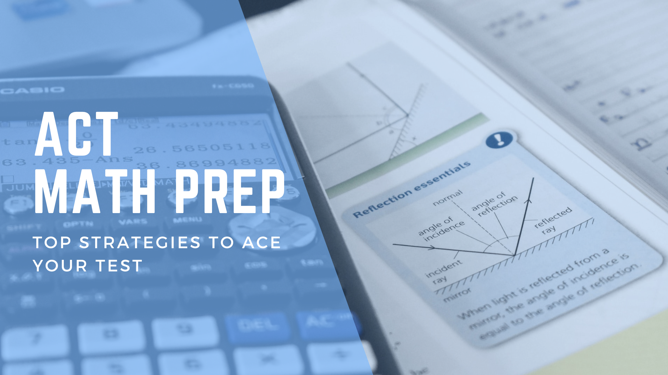 ACT math prep: Top strategies to ace your test