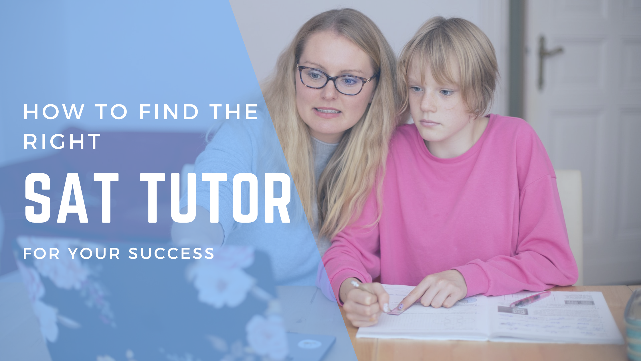 How to find the right SAT tutor for your success