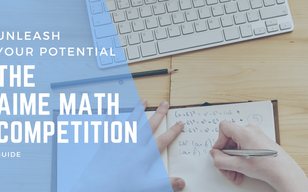 Unleash Your Potential: AIME Math Competition Guide