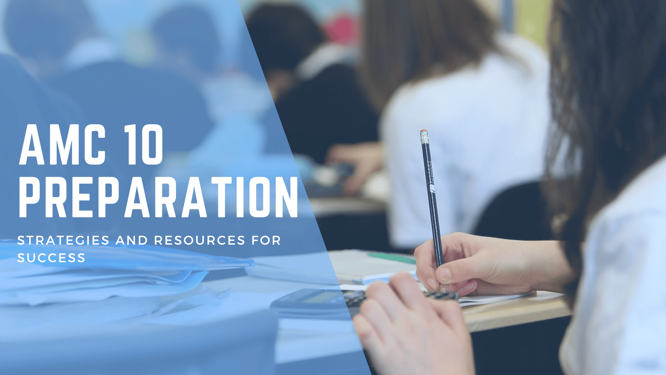 AMC 10 Preparation Strategies and Resources for Success
