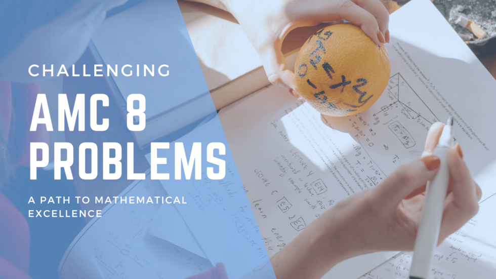 Challenging AMC 8 problems A path to mathematical excellence Wes Carroll