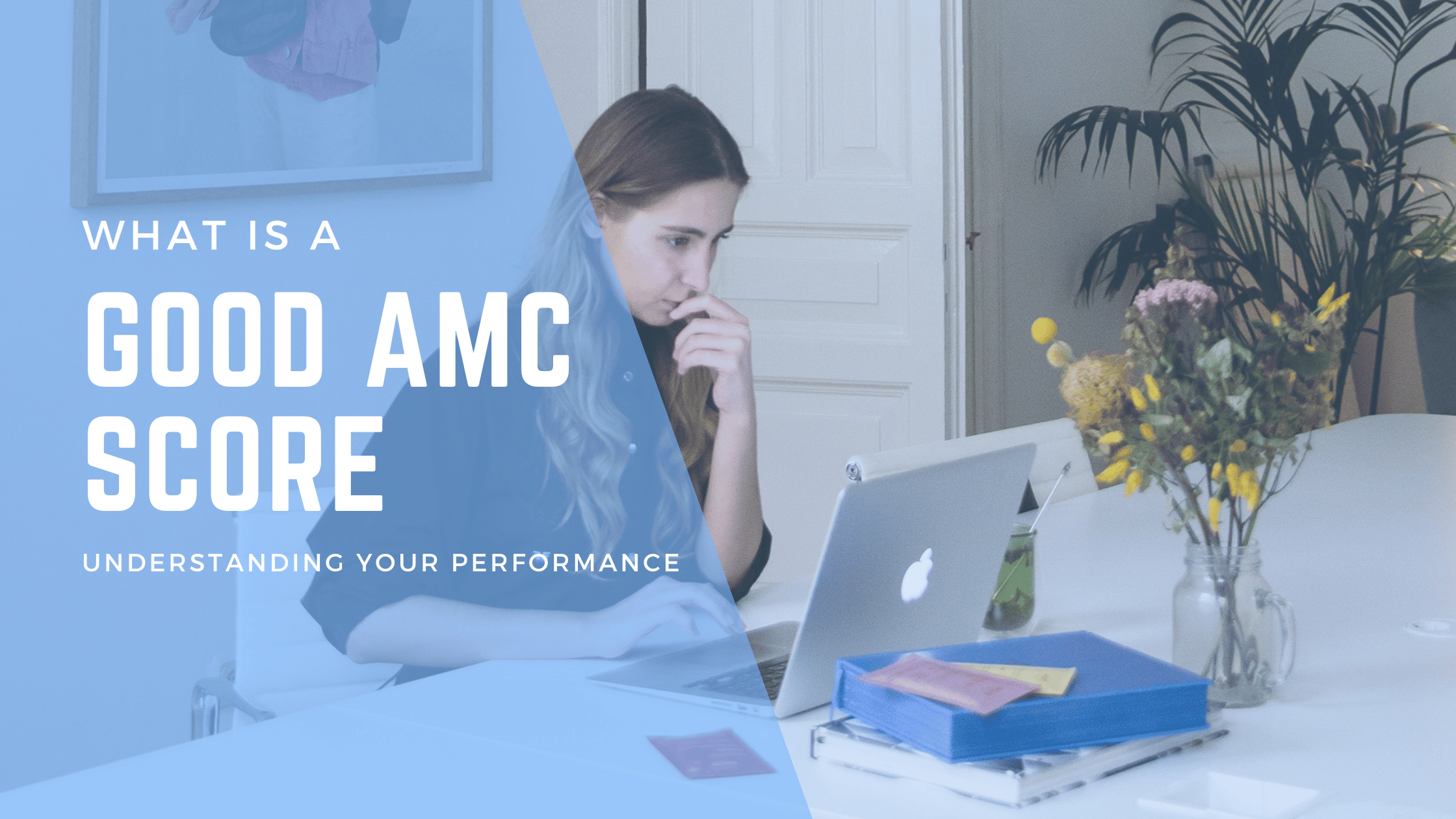 What Is a Good AMC Score? Understanding Your Performance