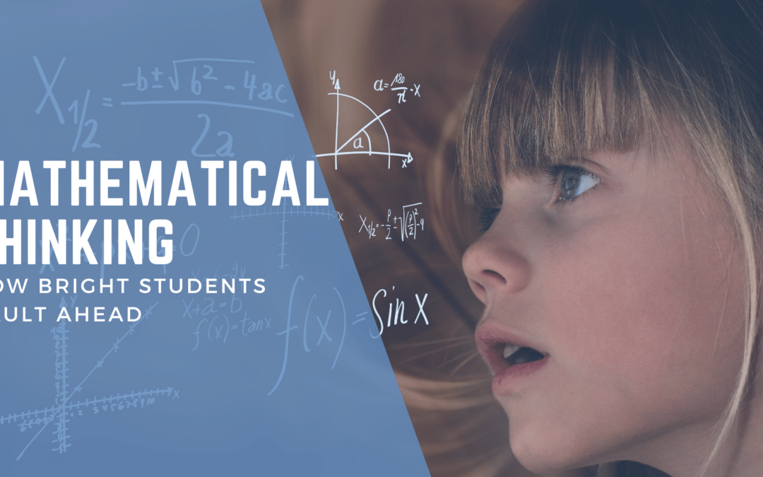 Mathematical thinking How bright students vault ahead