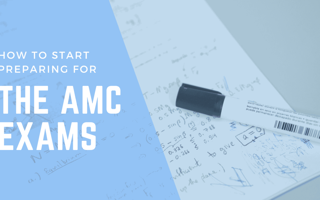 How to Start Preparing for the AMC Exams