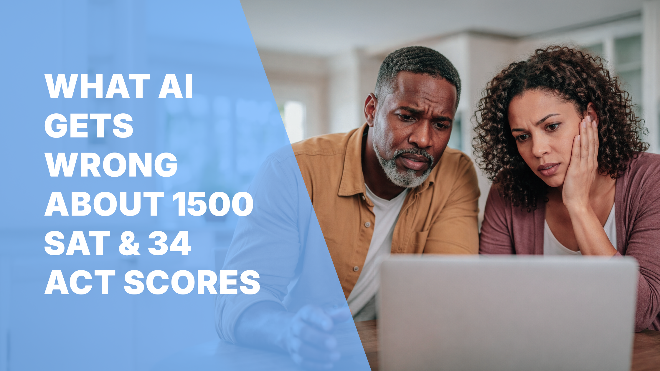 What AI gets wrong about 1500 SAT & 34 ACT scores