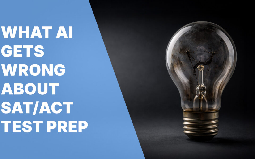 What AI gets wrong about SAT/ACT test prep